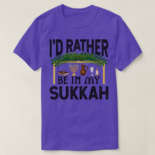 T-shirt Je Préférerais Être Dans Mon Sukkah Funny Sukkot H (Design devant)