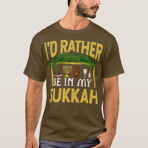 T-shirt Je Préférerais Être Dans Mon Sukkah Funny Sukkot H
