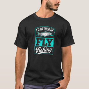 T-shirt Je préférerais être pêche à la mouche truite saumo