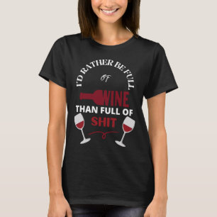 T-shirt Je Préférerais Être Plein De Vin Plutôt Que Plein