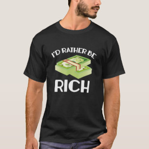 T-shirt Je Préférerais Être Riche