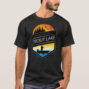 T-shirt Je préférerais être sur la truite Lake Wisconsin F