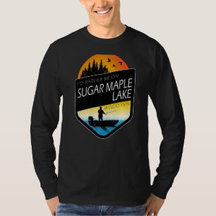 T-shirt Je préférerais être sur Sugar Maple Lake Wisconsin