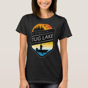 T-shirt Je préférerais être sur Tug Lake Wisconsin Fishing