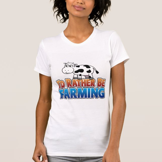 T-shirt Je préférerais faire de l'agriculture ! (Agricultu (Devant)