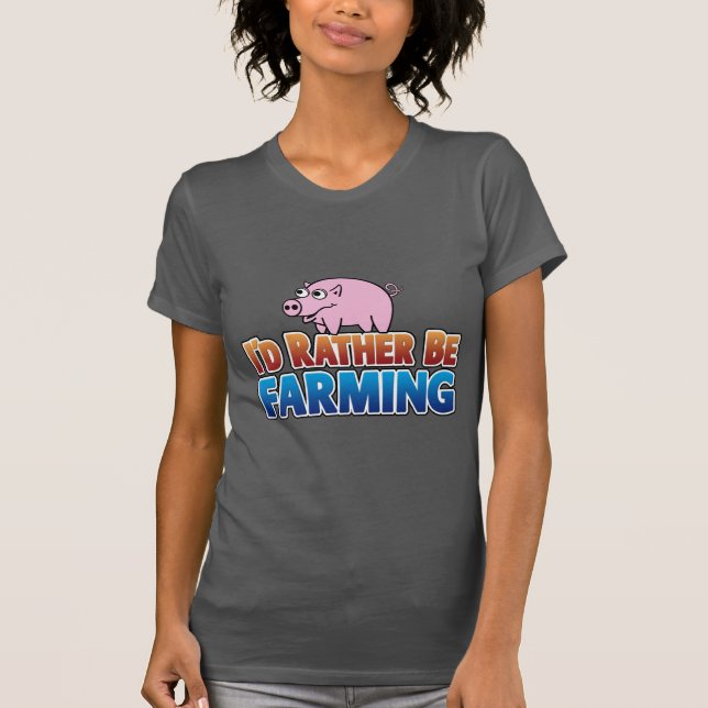 T-shirt Je préférerais faire de l'agriculture ! (agricultu (Devant)