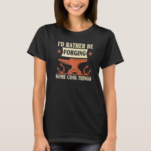 T-shirt Je Préférerais Forger Des Choses Cool Anvil Black
