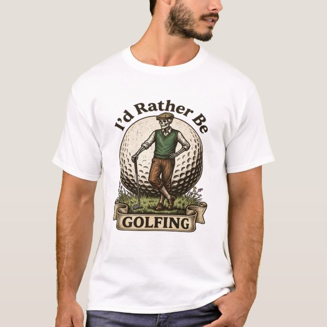 T-shirt Je préférerais jouer au golf  (Devant)