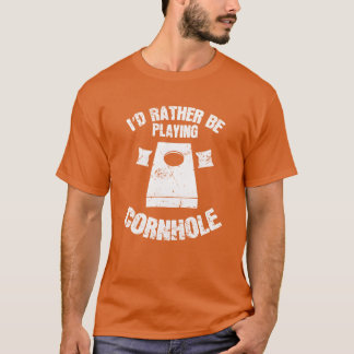 T-shirt Je préférerais jouer au jeu de Cornhole, cadeau po