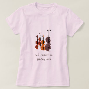 T-shirt Je préférerais jouer du slogan de la musique violo