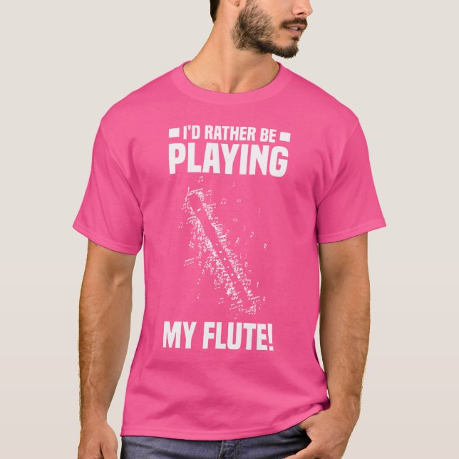 T-shirt Je Préférerais Jouer Mon Flûtiste De Flûte (Devant)