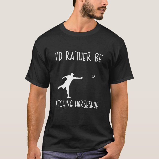 T-shirt Je préférerais lancer un fer à cheval lanceur de f (Devant)