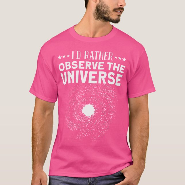 T-shirt Je Préférerais Observer Univers - Astronomie Galax (Devant)