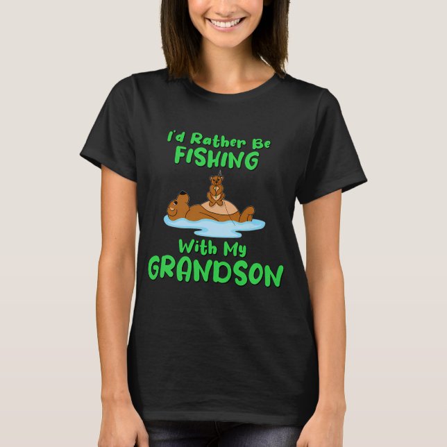 T-shirt Je préférerais pêcher avec mon petit-fils (Devant)