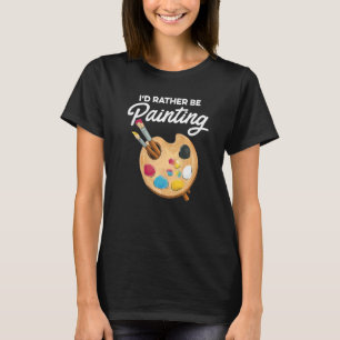 T-shirt Je préférerais Peindre Peintre Peinture Peinture A