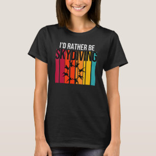 T-shirt Je Préférerais Plonger dans le ciel