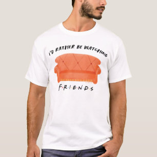 T-shirt Je préférerais regarder FRIENDS™