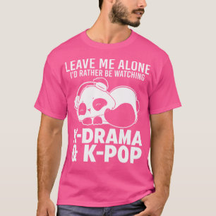 T-shirt Je Préférerais Regarder K-Drama K-Pop K-Pop