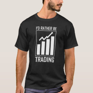 T-shirt Je Préférerais Traiter Le Marché Stock Ou Le March