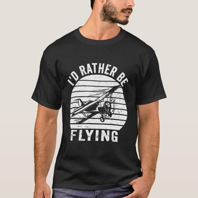 T-shirt Je Préférerais Voler - Drôle Aviator Aviation Airp (Devant)