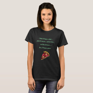 T-shirt Je prendrais plutôt une pizza