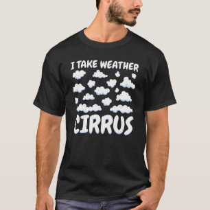 T-shirt Je prends Cirrus Météo Nuages Météorologue