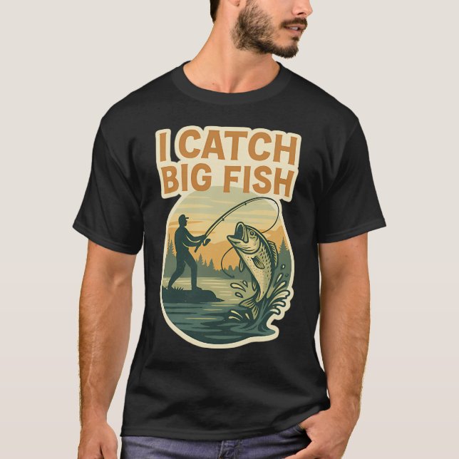 T-SHIRT JE PRENDS DE GROS POISSONS (Devant)