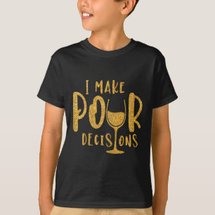 T-shirt Je prends de mauvaises décisions Groupe de soirée