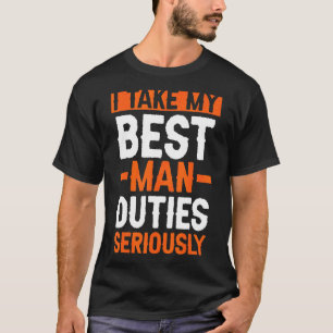 T-shirt Je prends mes devoirs de témoin très au sérieux En
