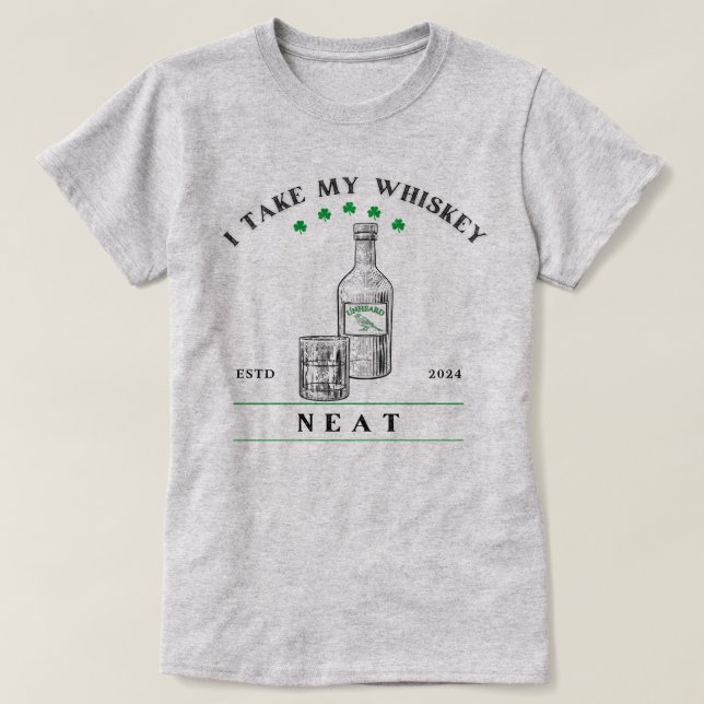 T-shirt Je prends mon Whiskey Neat - 100% À CHARITÉ (Design devant)
