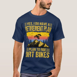 T-shirt Je Prévois De Faire Du Vélo Dirt Motocross Rider