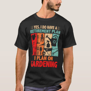 T-shirt Je Prévois De Jardiner Un Régime De Retraite Rétro