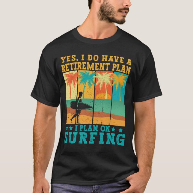 T-shirt Je prévois de surfer Retraité Retraité Surfer Ocea (Devant)