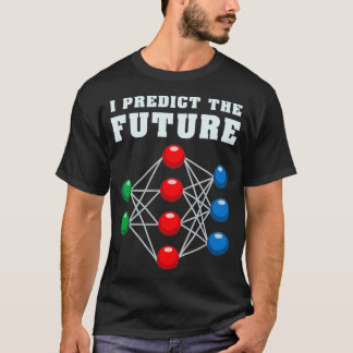 T-shirt Je Prévois L'Avenir De L'Apprentissage Automatique