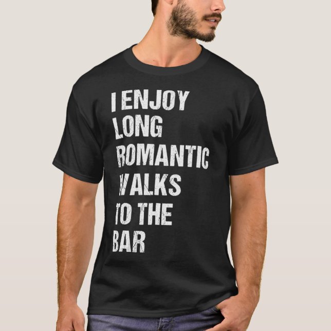 T-shirt Je profite de longues promenades romantiques au ba (Devant)