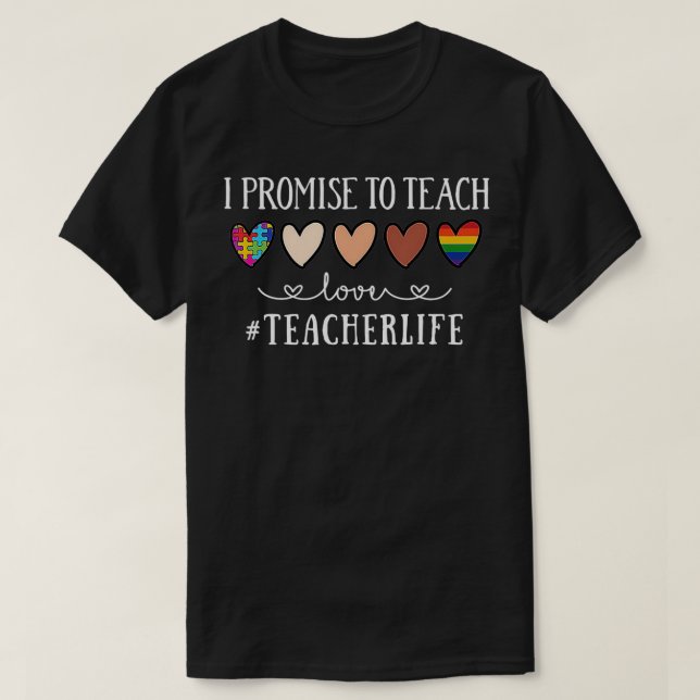 T-shirt Je promets d'enseigner l'amour Prof Heart Life  (Design devant)