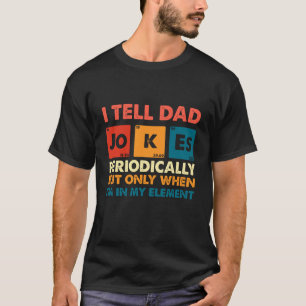 T-shirt Je raconte des blagues de papa périodiquement Pu