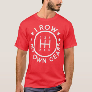 T-shirt Je rame mes propres engrenages drôle Japon JDM Aut