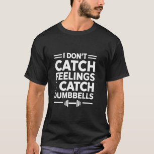 T-shirt Je rattrape les haltères drôle de gym musculation 