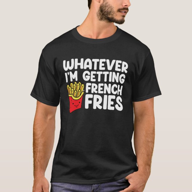 T-shirt Je reçois des frites en français Restauration rapi (Devant)