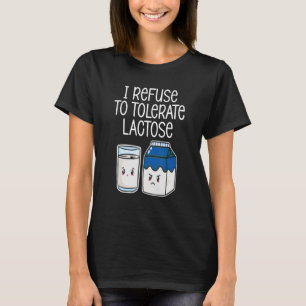 T-shirt Je Refuse De Tolérer Le Lactose Amusant Évitez Dai