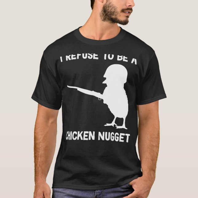 T-shirt Je refuse d'être un poulet Nugget (Devant)