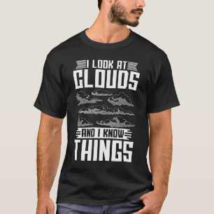 T-shirt Je Regarde Les Nuages Et Les Amours Météo Me Prévo