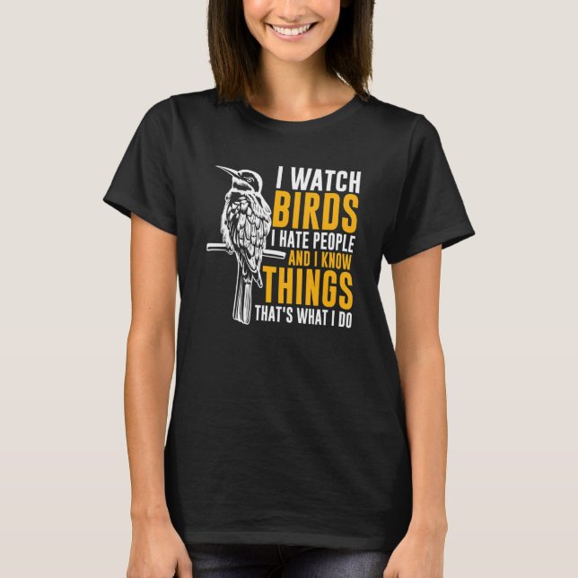 T-shirt Je regarde les oiseaux l'observation des oiseaux   (Devant)
