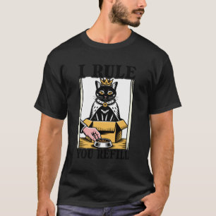 T-shirt Je Règne Vous Remplissez Amoureux De Chat Chat Dan