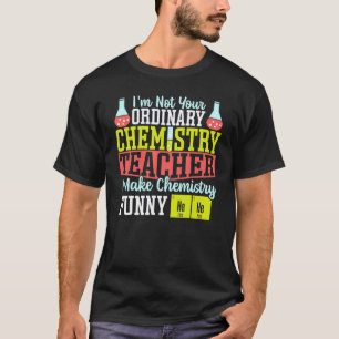 T-shirt Je rends la chimie drôle Professeur de chimie Scie