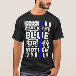 T-shirt Je Rentre Dans Le Bleu Pour Ma Frère Police Soeur 