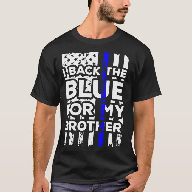 T-shirt Je Rentre Dans Le Bleu Pour Ma Frère Police Soeur  (Devant)