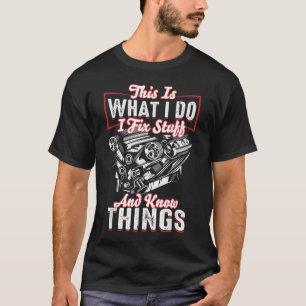 T-shirt Je répare des trucs et je connais des choses Mécan