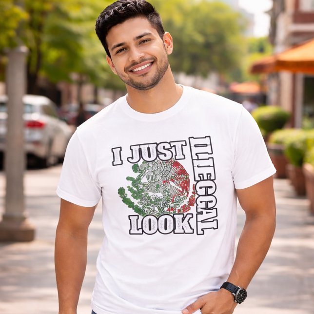 T-shirt 'Je ressemble juste à un Mexicain illégal' (I just look illegal Mexico T-shirt)